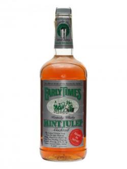 Early Times Mint Julep / Bot.1980s